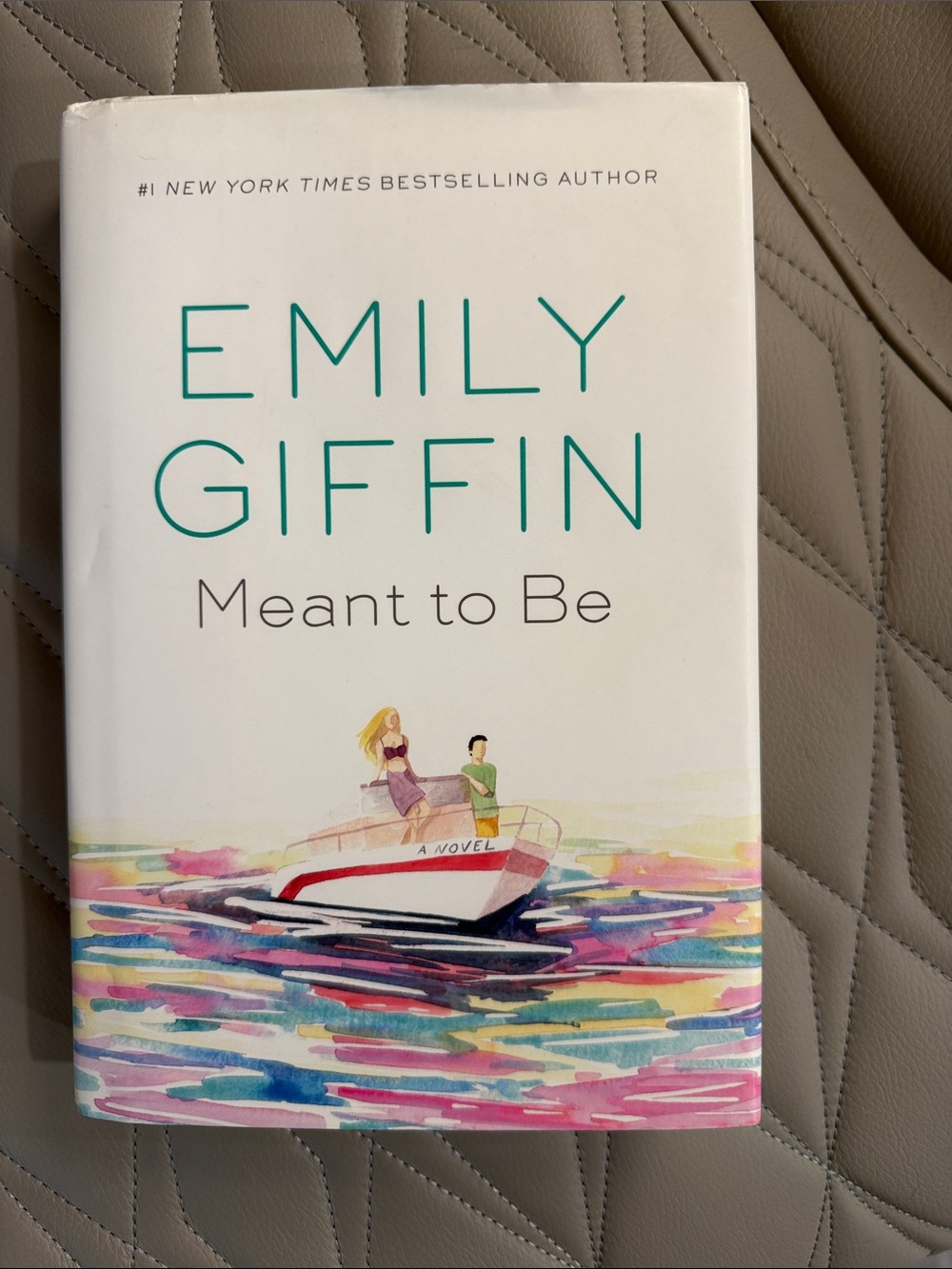 Meant to Be - Emily Giffin - Hard Cover